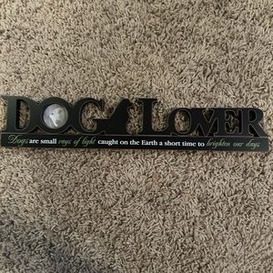 New Dog lover picture frame & sign.  22 inches long.